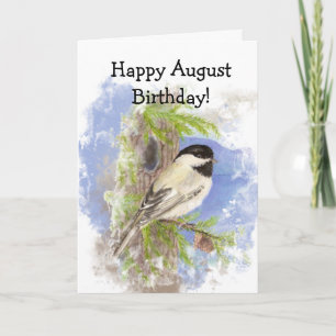 Watercolor Cute Chickadee Bird August Birthday Card