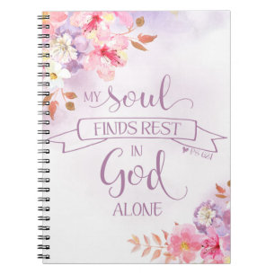 Watercolor Floral, My Soul Finds Rest - Ps 62:1 Notebook