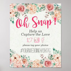 Watercolor Floral Oh Snap Hashtag Wedding Sign