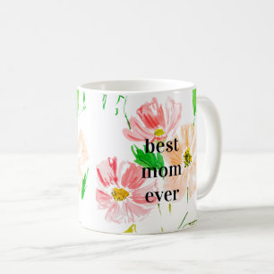 Watercolor Flowers Best Mom Ever Coffee Mug