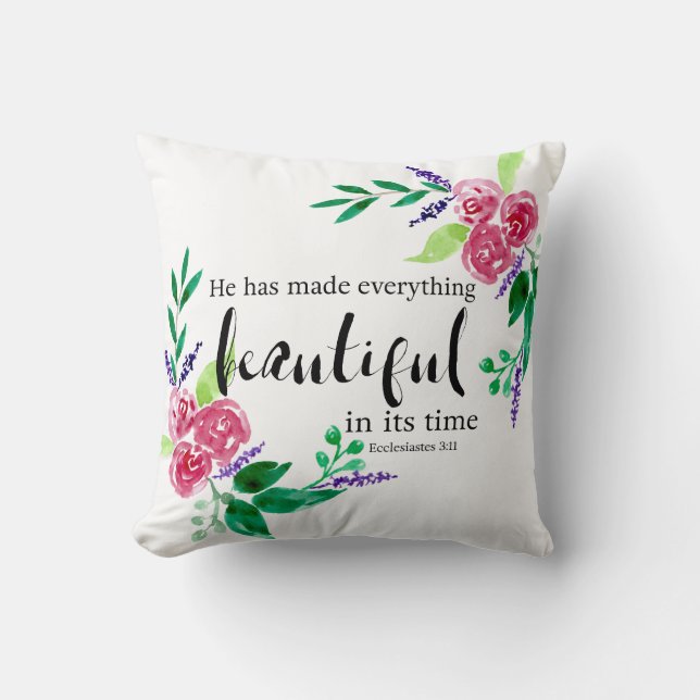 Watercolor Flowers Bible Verse Beautiful In Time Cushion (Front)