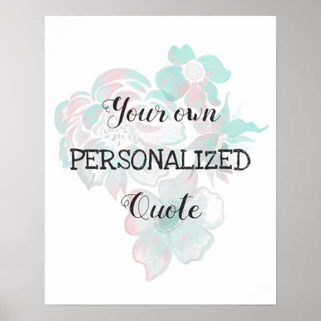 Watercolor flowers Personalised quote Poster (Front)