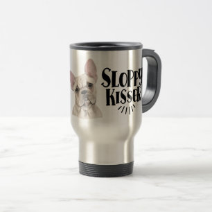 Watercolor French Bulldog funny dog quote Travel Mug