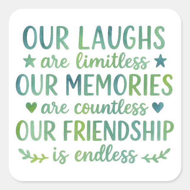 Watercolor Friendship Quote Square Sticker (Front)