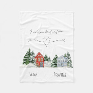 Watercolor I Wish You Lived Next Door Keepsake  Fleece Blanket