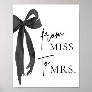 Watercolor Modern Black Bow From Miss to Mrs. Sign