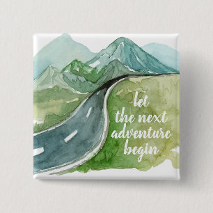 Watercolor Nature Let's The Next Adventure Begin 15 Cm Square Badge