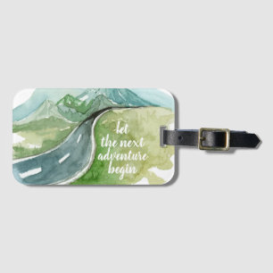 Watercolor Nature Let's The Next Adventure Begin Luggage Tag