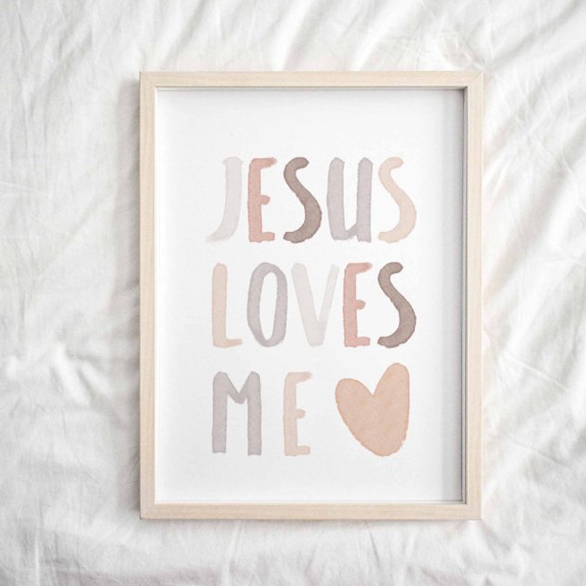 Watercolor Neutral Jesus loves me poster (Creator Uploaded)