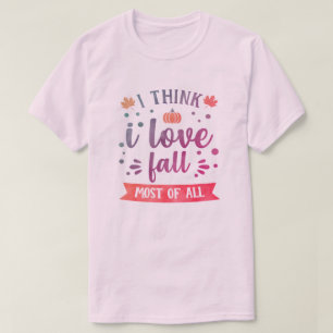 Watercolor Ombre I Love Fall Most of All Unisex  T-Shirt