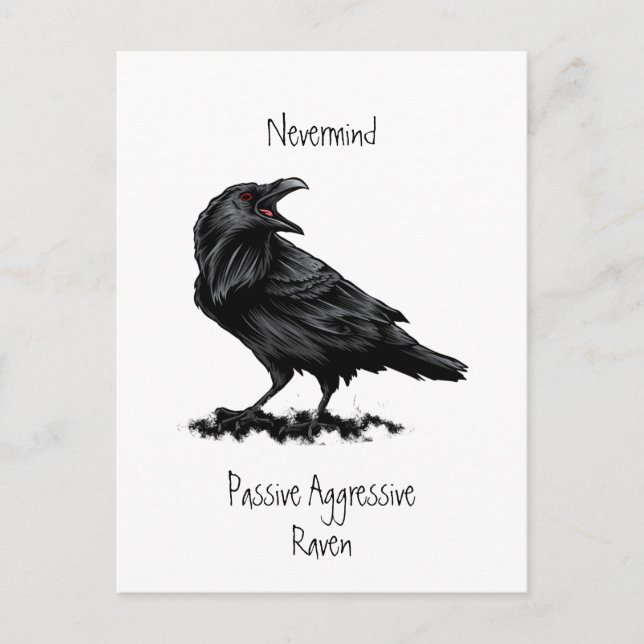 Watercolor Passive Aggressive Raven fun Quote  Postcard (Front)