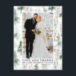 Watercolor Pines Greenery Love and Thanks Wedding Postcard<br><div class="desc">Elegant Watercolor Pine Greenery Frame Bride and Groom Love and Thanks Wedding Photo Thank You Postcard</div>