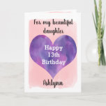 Watercolor Pink and Purple 13th Birthday Daughter Card<br><div class="desc">A pretty pink and purple 13th birthday daughter card that features a watercolor purple heart against a pretty pink watercolor, which you can personalise underneath the purple heart with her name. The inside of this 13th birthday card reads a sweet sentiment for your daughter, which an be easily personalised. The...</div>