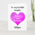Watercolor Pink Purple Heart 16th Birthday Card<br><div class="desc">Beautiful 16th birthday wishes for daughter with this personalised happy 16th birthday card. You'll be able to personalise the front of the card with her name underneath the bright pink heart. The birthday message inside reads "I hope that today and every day is filled with lots of love, laughter and...</div>