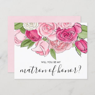 Watercolor Pink Roses Be My Matron Of Honour Card