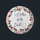 Watercolor Spring Floral Mother of the bride 6 Cm Round Badge<br><div class="desc">This beautiful badge mother of the bride badge features watercolour floral,  foliage and a script font. Name can be added if desired.</div>