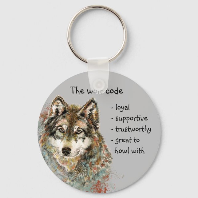 Watercolor Wolf Code Quote, Wolves Inspirational  Key Ring (Front)
