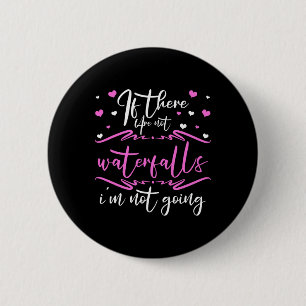 Waterfall Chasing Trekking Hiker Waterfall Lover H 6 Cm Round Badge
