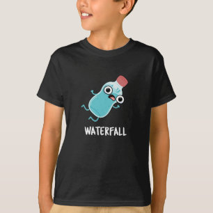 Waterfall Funny Water Pun Dark BG T-Shirt