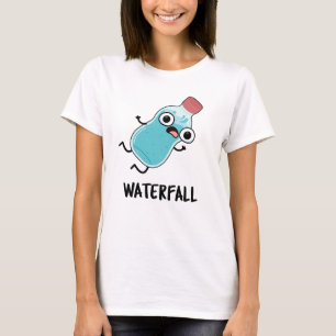 Waterfall Funny Water Pun T-Shirt