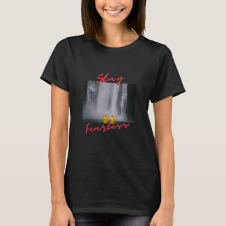 Waterfall stay fearless T-Shirt