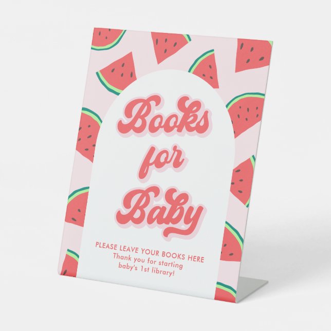 Watermelon Baby Shower Books for Baby Pedestal Sign (Front)