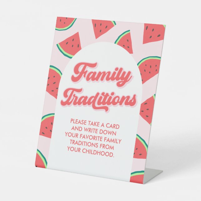 Watermelon Baby Shower Family Traditions Pedestal Sign (Front)