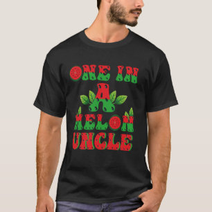 Watermelon Birthday Party One In A Melon Uncle T-Shirt