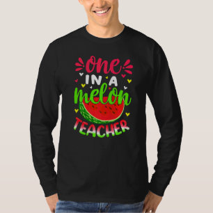 Watermelon Lover One In A Melon Teacher Summer T-Shirt
