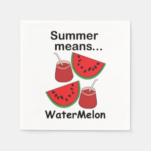 Watermelon Summer Means Watermelon Fruit Party Napkin
