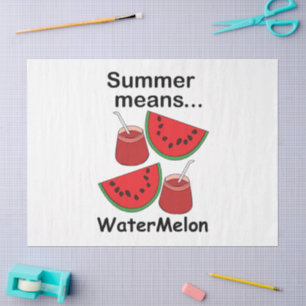 Watermelon Summer Means Watermelon Fruit Party Tissue Paper