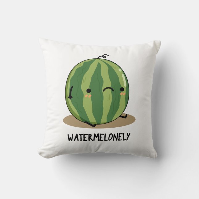 Watermelonely Funny Watermelon Fruit Pun  Cushion (Front)
