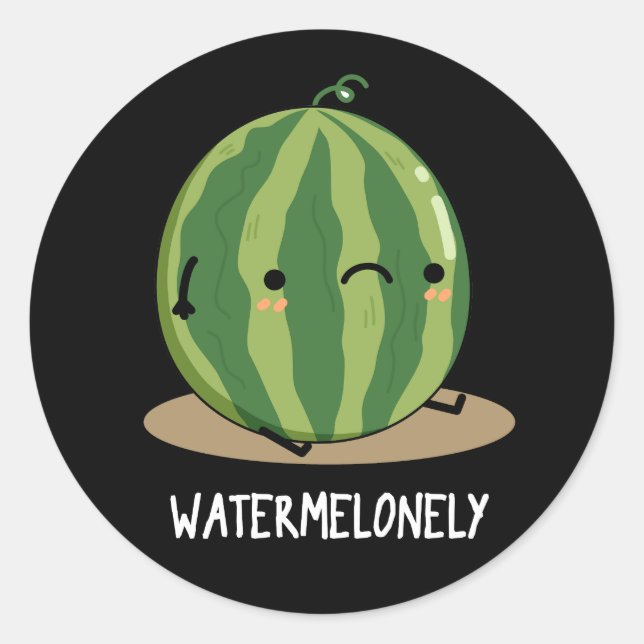 Watermelonely Funny Watermelon Fruit Pun Dark BG Classic Round Sticker (Front)
