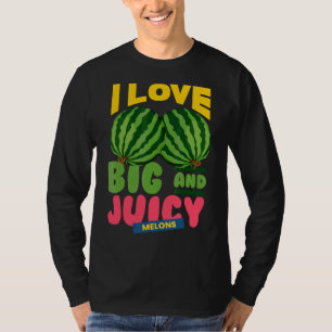 Watermelons I Love Big Juicy Melons I Vegan Garden T-Shirt