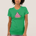 Watermeowlon Watermelon Cat Funny Women's T-shirt<br><div class="desc">This adorable watermeowlon is here to say hello!  Perfect for a cat lover or watermelon fan or just a friend that likes to stay healthy,  eat fruit and laugh!</div>