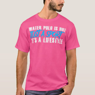 Waterpolo Player Coach Aquatic Spors Team Funny Wa T-Shirt