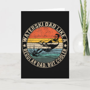 Waterski Dad Fathers Day Ski Lover Dad Water Skiin Card