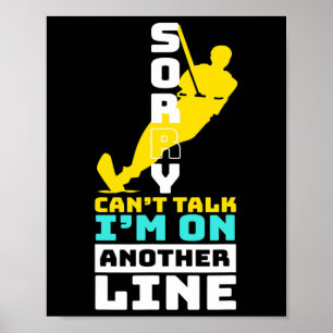 Waterski I Am On Another Line I Water Skier Summer Poster