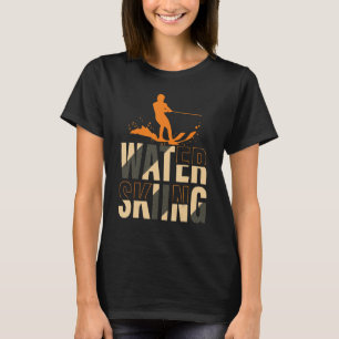 Waterskiing Water Skiing Ski Typography Apparel T-Shirt