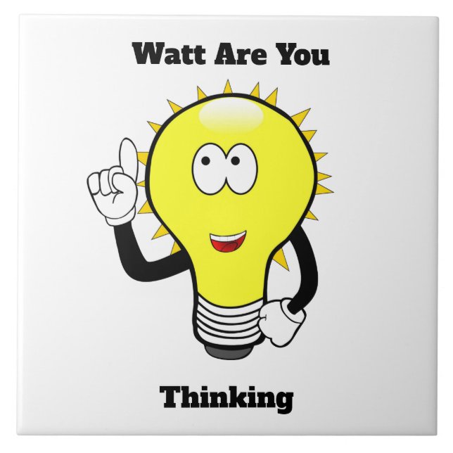 Watt Are You Thinking Light Bulb  Tile (Front)