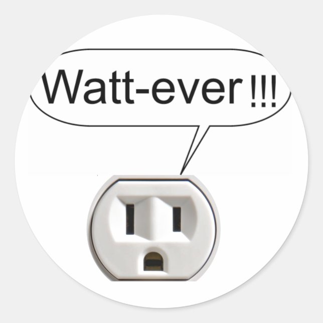 Watt-Ever Classic Round Sticker (Front)