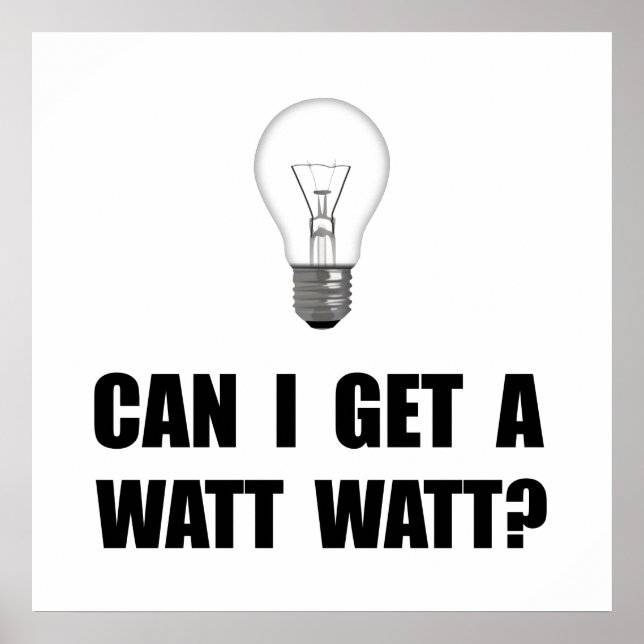 Watt Watt Light Bulb Poster (Front)