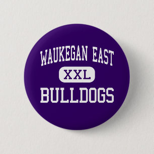 Waukegan East - Bulldogs - High - Waukegan 6 Cm Round Badge