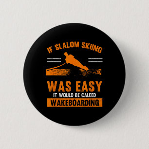 Wave Lover Sports Slalom Skiing Was Easy Water Ski 6 Cm Round Badge
