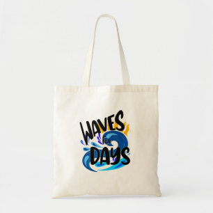 Waves For Days, Beach Life, Blue Ocean Summer Tote Bag