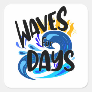 Waves For Days, Beach Life, Ocean Illustration Square Sticker