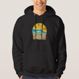 Waves Hit Your Feet Sand Be Your Seat Beach Summer Hoodie