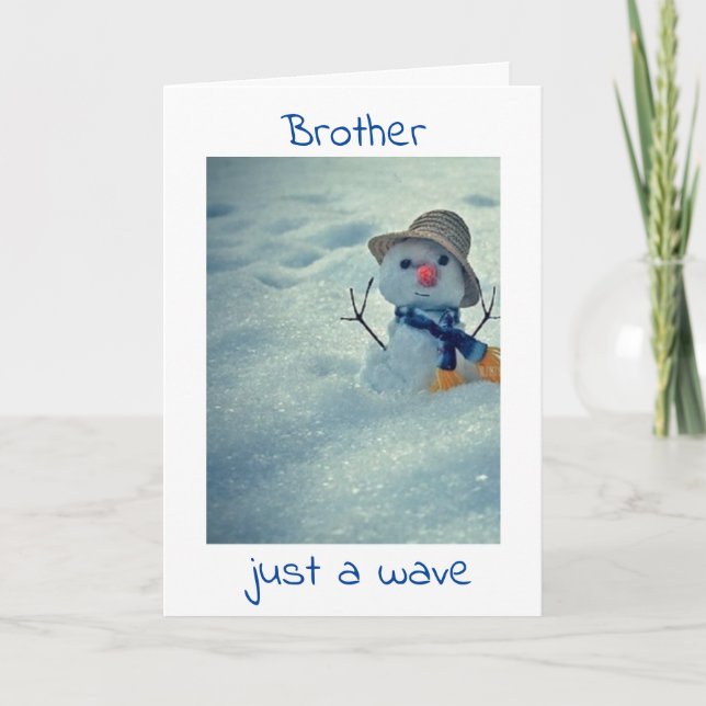 WAVING HELLO ON YOUR **BIRTHDAY BROTHER** CARD (Front)