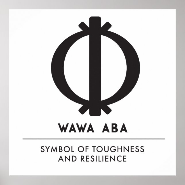 Wawa Aba | Symbol of Toughness and Resilience Poster (Front)