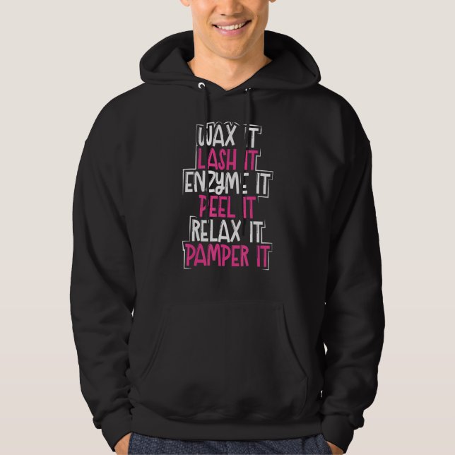 Wax It Lash It Pamper It Hoodie (Front)